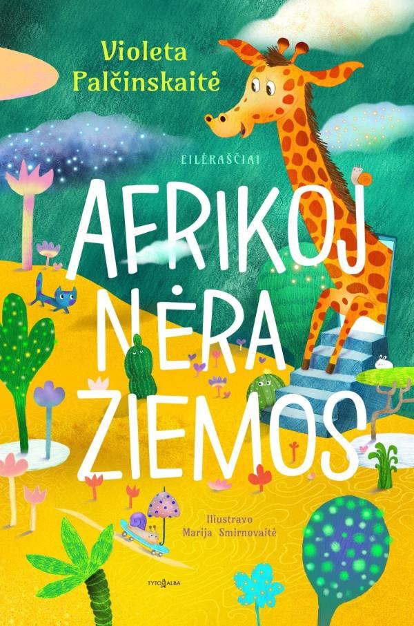Palčinskaitė V. Afrikoj nėra žiemos. Eilėraščiai