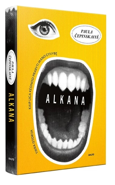 Čepinskaitė P. Alkana. Kaip liga kėsinosi praryti mano gyvybę