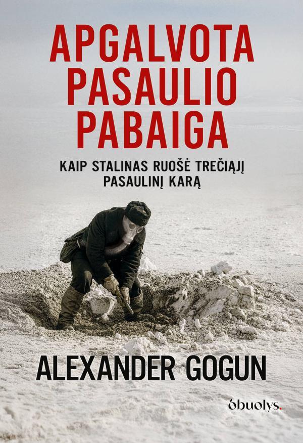 Gogun A. Apgalvota pasaulio pabaiga