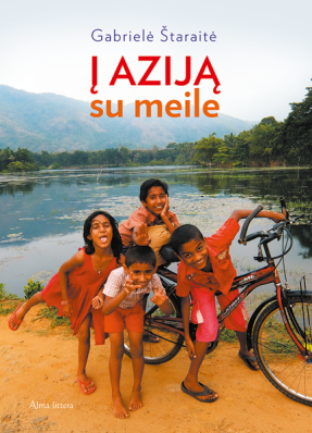 Štaraitė G. Į Aziją su meile