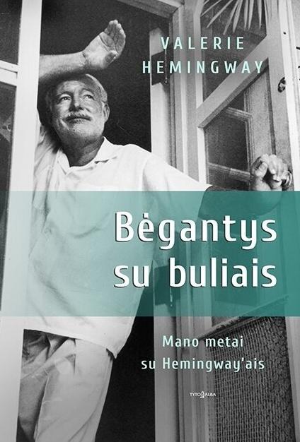 Hemingway V. Bėgantys su buliais. Mano metai su Hemingway'ais