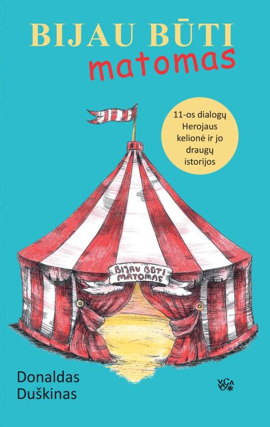 Duškinas D. Bijau būti matomas. 11 dialogų Herojaus kelionė ir jo draugų istorijos