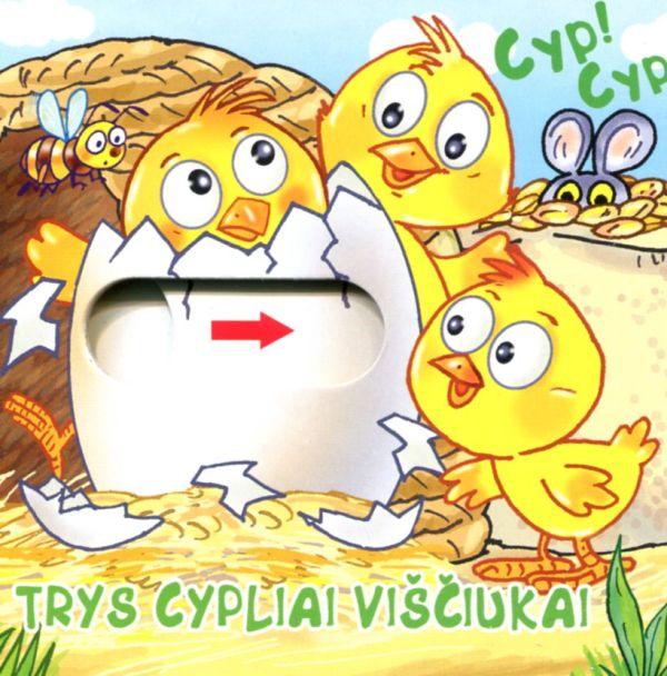 Maža knygelė su slankikliais. Cyp! Cyp! Trys cypliai viščiukai