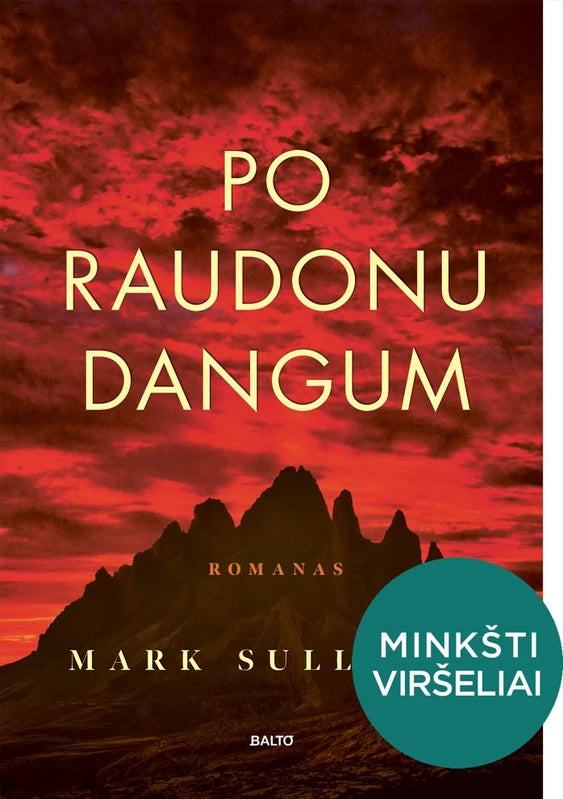 Sullivan M. Po raudonu dangum (minkšti viršeliai)