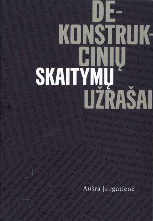 Jurutienė A..Dekonstrukciniai skaitymas