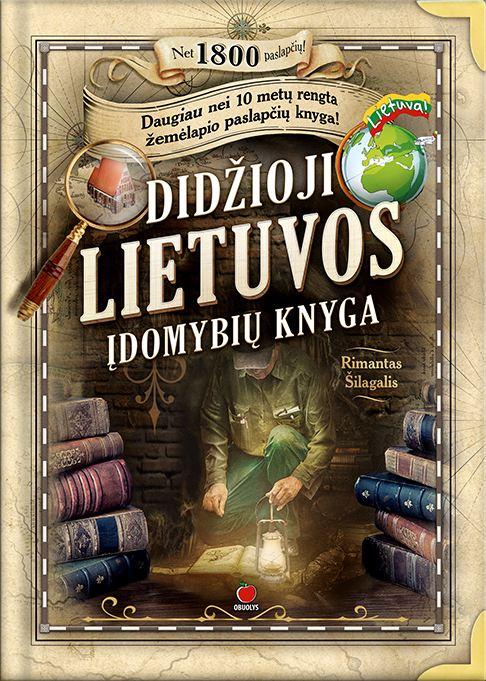 Šilagalis R. Didžioji Lietuvos įdomybių knyga