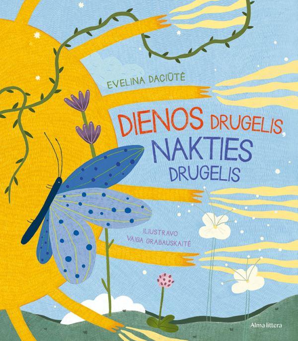 Daciūtė E. Dienos drugelis, nakties drugelis
