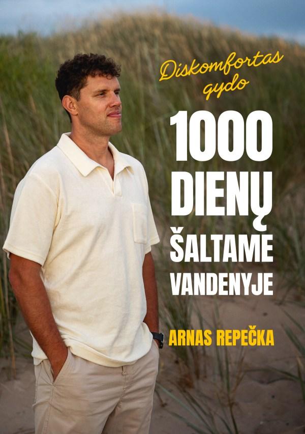 Repečka A. Diskomfortas gydo. 1000 dienų šaltame vandenyje