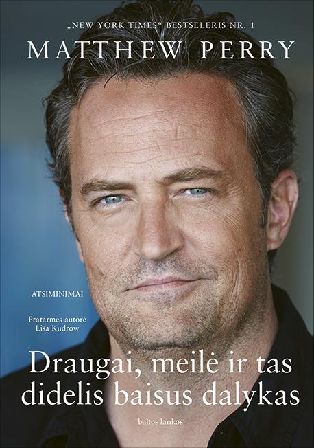 Perry M. Draugai, meilė ir tas didelis baisus dalykas