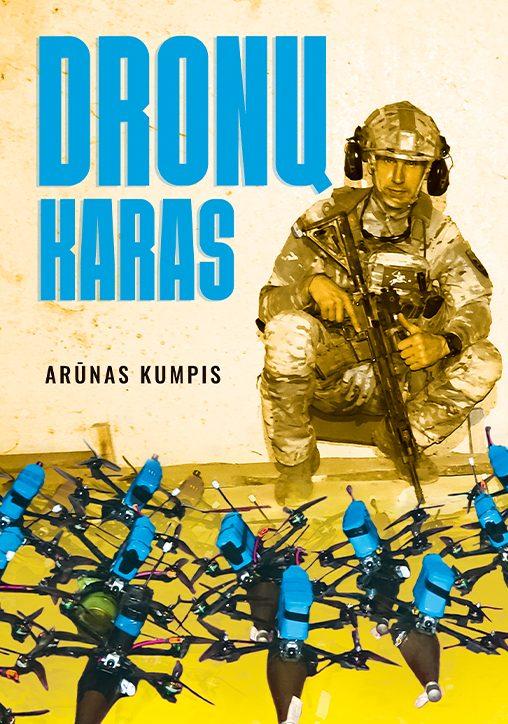 Kumpis A. Dronų karas