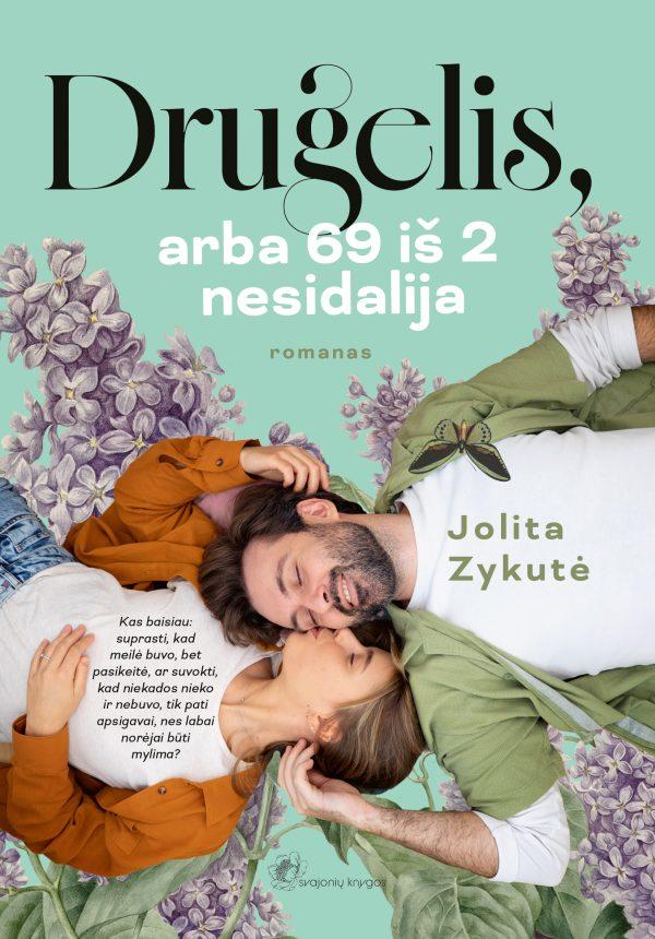 Zykutė J. Drugelis, arba 69 iš 2 nesidalija