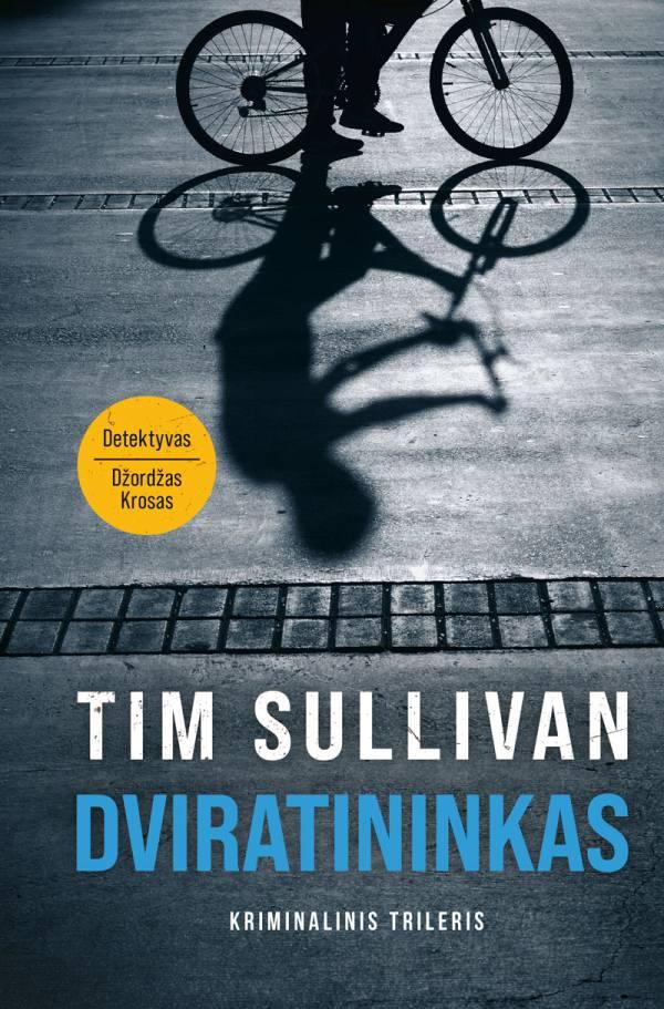 Sullivan T. Džordžas Krosas 3. Dviratininkas