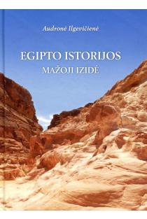 Ilgevičienė A. Egipto istorijos: mažoji Izidė