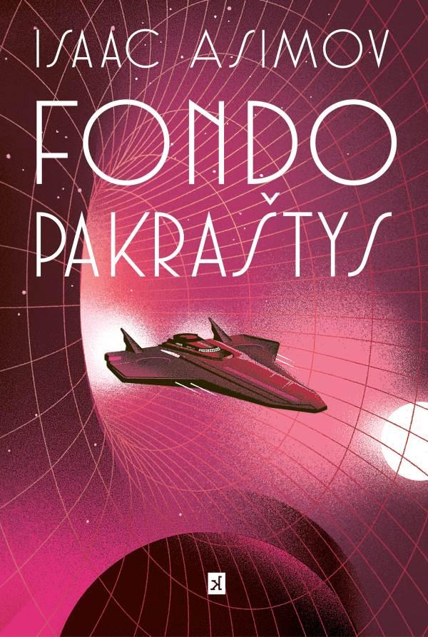 Asimov I.Fondas 4.  Fondo pakraštys