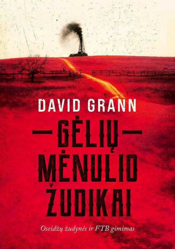 Grann D. Gėlių mėnulio žudikai