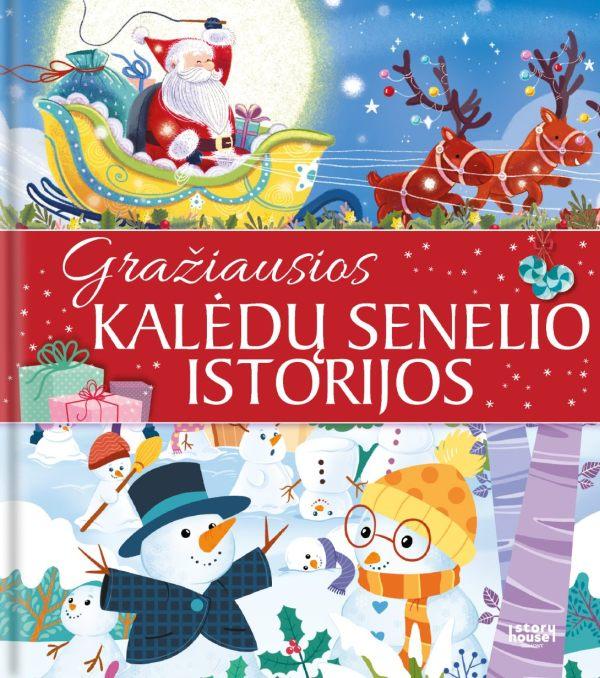 Gražiausios Kalėdų Senelio istorijos. Pasakos