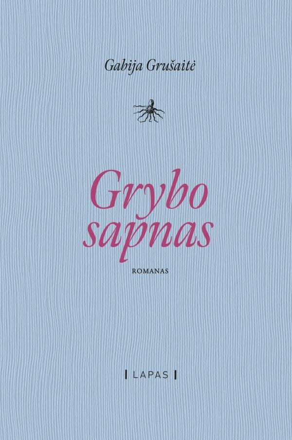 Grušaitė G. Grybo sapnas