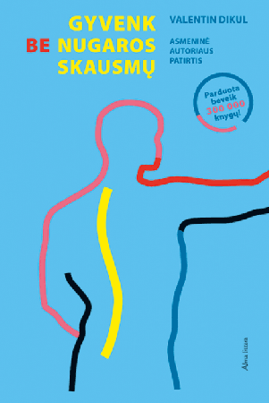 Dikul V. Gyvenk be nugaros skausmų