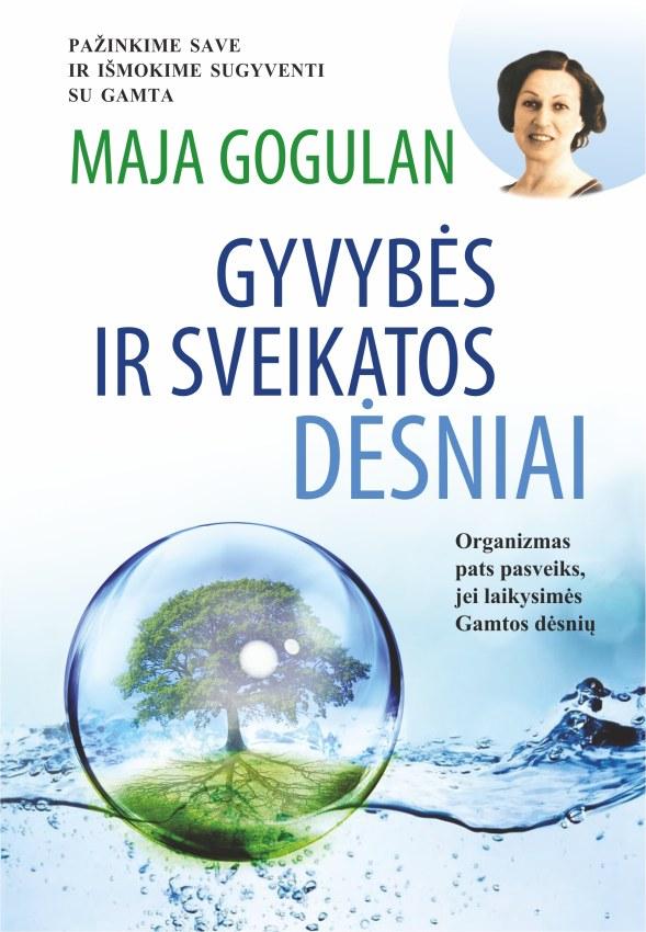 Gogulan M. Gyvybės ir sveikatos dėsniai