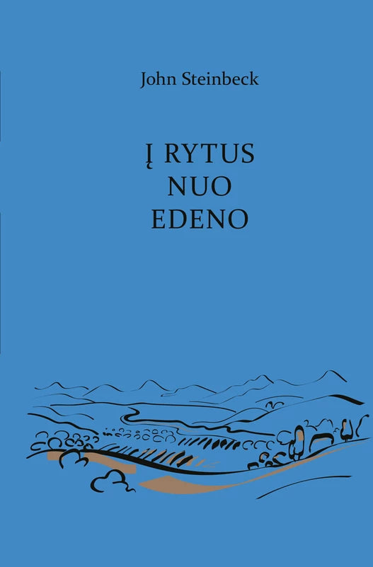 Steinbeck J. Į rytus nuo Edeno