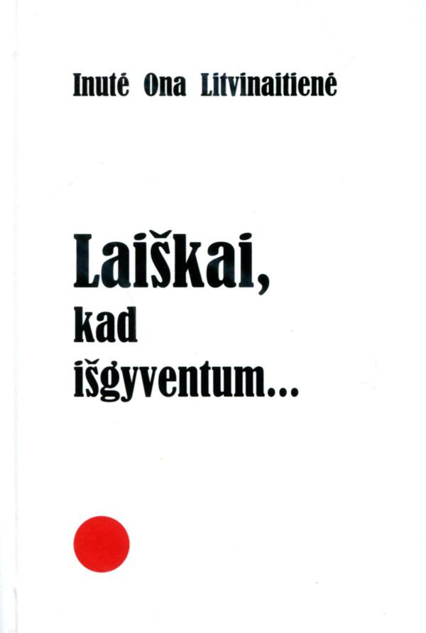 Litvinaitienė I.O. Laiškai, kad išgyventum…