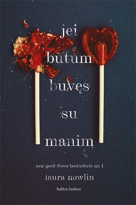 Nowlin L. Jei būtum buvęs su manim