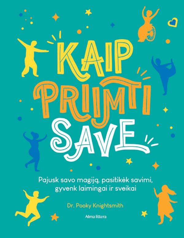 Knightsmith P. Kaip priimti save