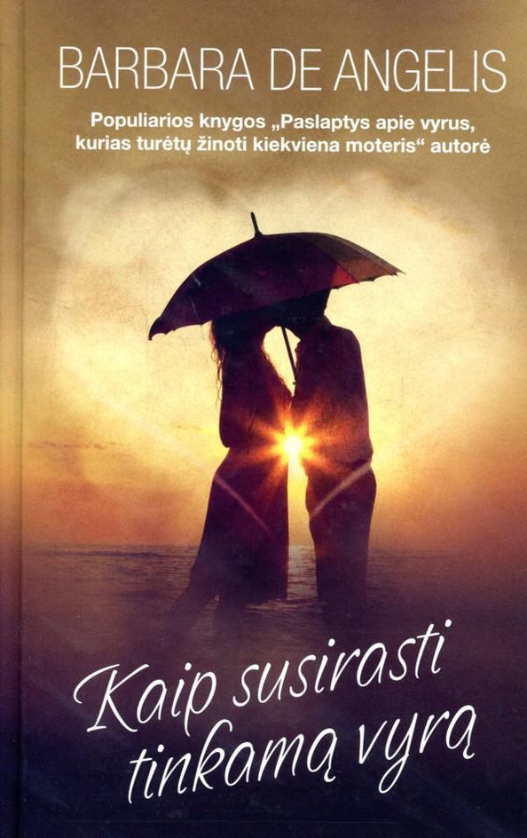 Angelis B. Kaip susirasti tinkamą vyrą