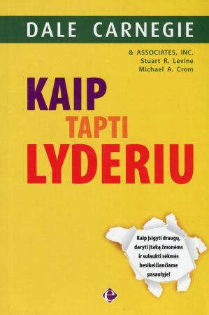 Carnegie D. Kaip tapti lyderiu