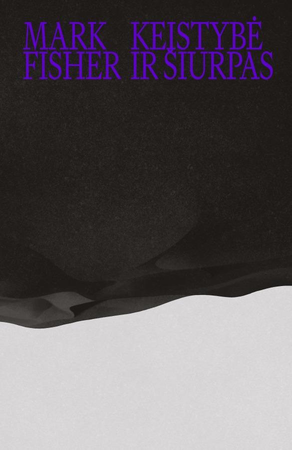 Fisher M. Keistybė ir šiurpas