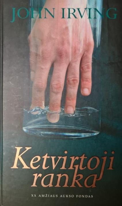 Irving J. Ketvirtoji ranka. Skaityta, pageltusiais kraštais