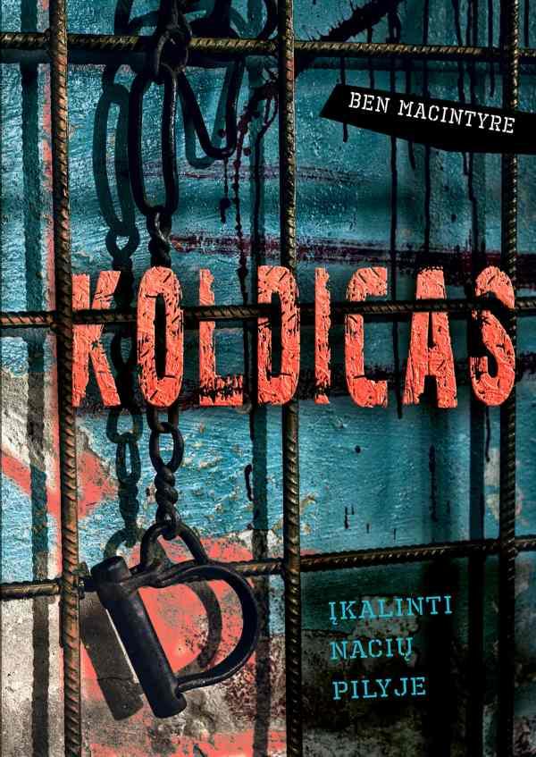 Macintyre B. Koldicas. Įkalinti nacių pilyje