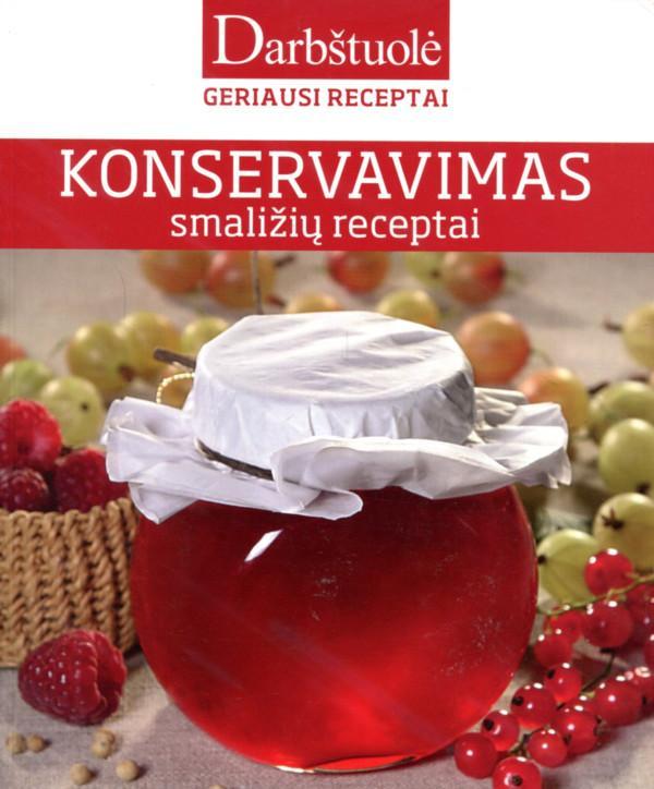 Barysienė V. Konservavimas. Smaližių receptai