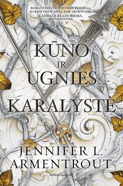 Armentrout J.L. Kūno ir ugnies karalystė