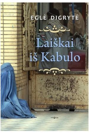 Digrytė E. Laiškai iš Kabulo