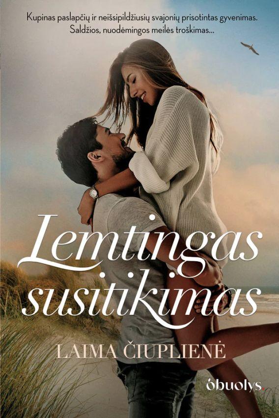 Čiuplienė L. Lemtingas susitikimas