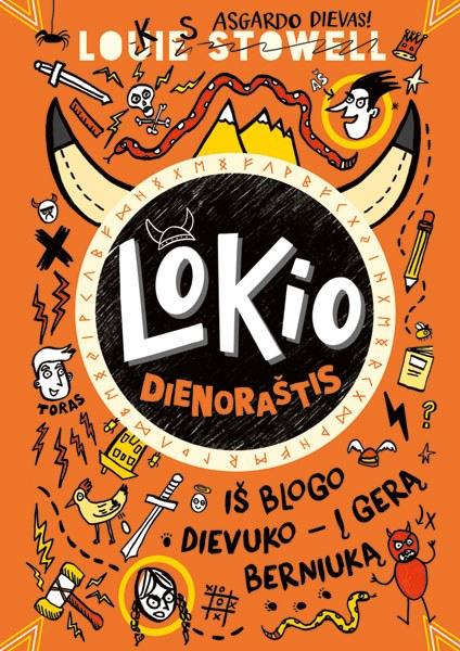 Stowell L. Lokio dienoraštis 1. Iš blogo dievuko – į gerą berniuką