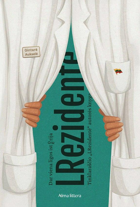 Aukselė G. LRezidentė. Dar viena ligos isto(e)rija