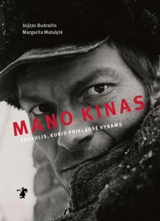 Budraitis J. Matulytė M. Mano kinas: pasaulis, kuris priklausė vyrams