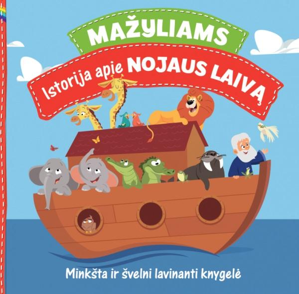 Mažyliams – istorija apie Nojaus laivą