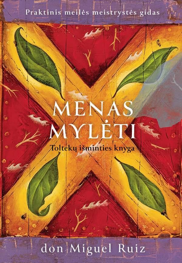 Don Ruiz M. Menas mylėti