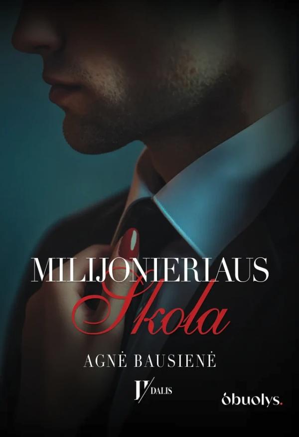 Bausienė A. Milijonieriaus skola. Dilogija. II dalis