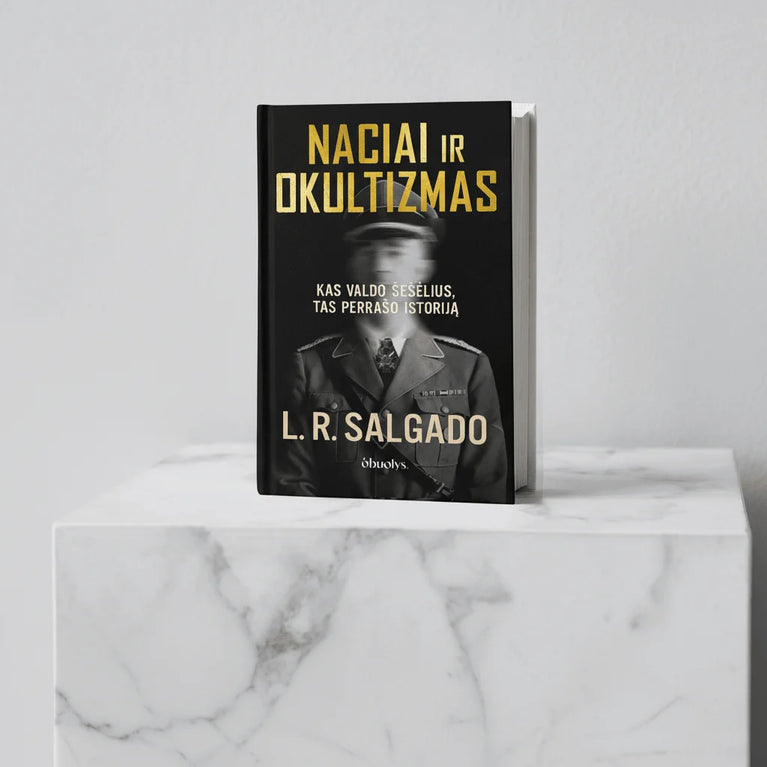 Salgado L.R. Naciai ir okultizmas. Kas valdo šešėlius, tas perrašo istoriją
