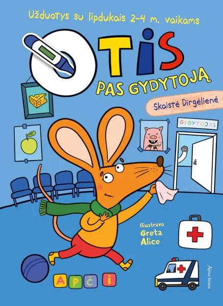Dirgėlienė S. Otis pas gydytoją. Užduotys su lipdukais 2-4 m. Vaikams