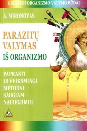 Mironov A. Parazitų valymas iš organizmo