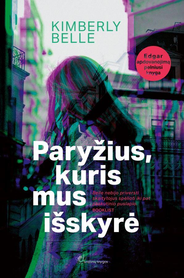 Belle K.  Paryžius, kuris mus išskyrė