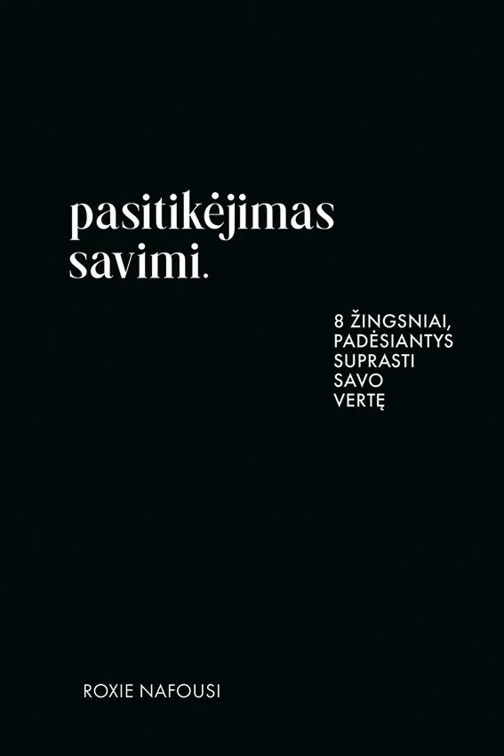Nafousi R. Pasitikėjimas savimi