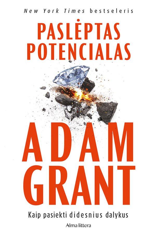 Grant A. Paslėptas potencialas