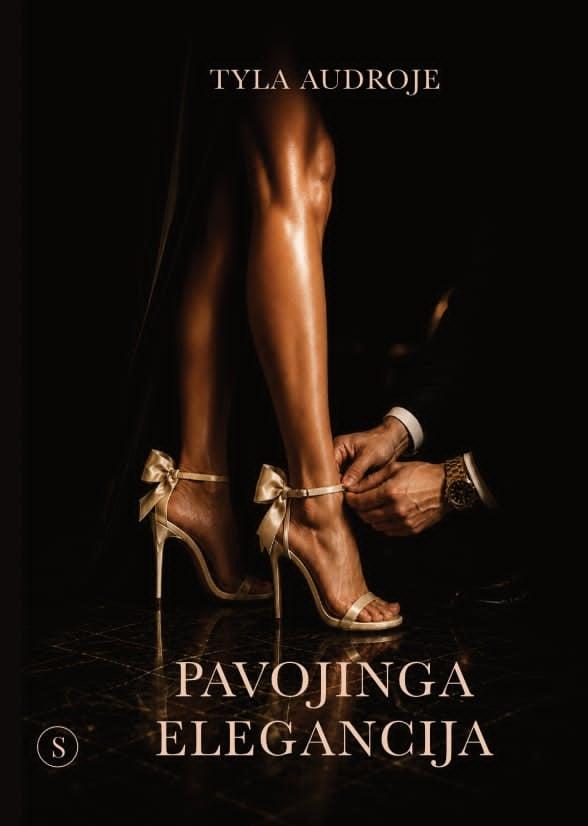 Tyla Audroje. Pavojinga elegancija