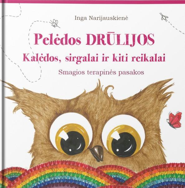 Narijauskienė I. Pelėdos Drūlijos Kalėdos, sirgalai...  terapinės pasakos vaikams